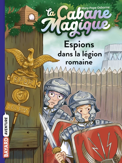 Title details for Espions dans la légion romaine by Mary Pope Osborne - Available